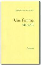 Couverture du livre « Une femme en exil » de Madeleine Chapsal aux éditions Grasset