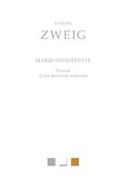 Couverture du livre « Marie-Antoinette : portrait d'une personne ordinaire » de Stefan Zweig aux éditions Belles Lettres