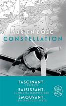 Couverture du livre « Constellation » de Adrien Bosc aux éditions Le Livre De Poche