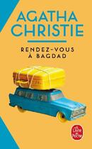 Couverture du livre « Rendez-vous à Bagdad » de Agatha Christie aux éditions Le Livre De Poche