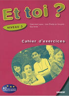 Couverture du livre « Et toi ? niv.3 - cahier d'exercices » de Le Bougnec J-T. aux éditions Didier