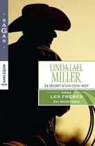 Couverture du livre « Le secret d'un cowboy » de Linda Lael Miller aux éditions Harlequin