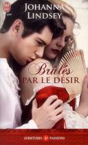 Couverture du livre « Brûlés par le désir » de Johanna Lindsey aux éditions J'ai Lu