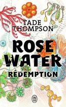 Couverture du livre « Rose Water Tome 3 : rédemption » de Tade Thompson aux éditions J'ai Lu