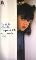 Couverture du livre « Petite fille qui boitait (la) » de Gandin Patricia aux éditions J'ai Lu