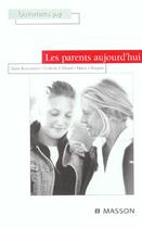 Couverture du livre « Les parents aujourd'hui » de Alain Braconnier et Choquet et Chiland aux éditions Elsevier-masson