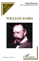 Couverture du livre « William James » de Emile Boutroux aux éditions L'harmattan