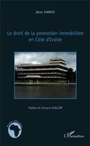 Couverture du livre « Droit de la promotion immobilière en Côte d'Ivoire » de Abou Kanate aux éditions L'harmattan