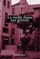 Couverture du livre « La vieille dame aux grenats ; mais qui a volé les bijoux catalans ? » de Dani Boisse aux éditions Les Presses Littéraires