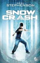 Couverture du livre « Snow crash » de Neal Stephenson aux éditions Bragelonne