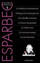 Couverture du livre « Oeuvres complètes d'Esparbec t.4 » de Esparbec aux éditions La Musardine