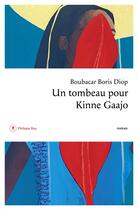 Couverture du livre « Un tombeau pour Kinne Gaajo » de Boubacar Boris Diop aux éditions Philippe Rey