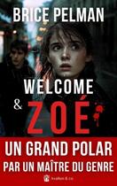 Couverture du livre « Welcome et Zoé » de Brice Pelman aux éditions Avallon & Combe