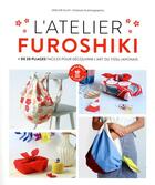 Couverture du livre « Mon atelier Furoshiki ; + de 20 pliages faciles pour découvrir l'art du tissu japonais » de Adeline Klam aux éditions Marabout