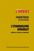 Couverture du livre « L'ethnographe imparfait ; expérience et cognition en anthropologie » de Leonardo Piasere aux éditions Ehess