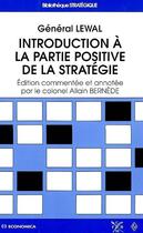 Couverture du livre « Introduction a la partie positive de la strategie » de Jules-Louis Lewal aux éditions Economica