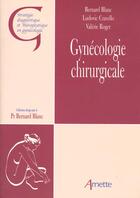 Couverture du livre « Gynecologie chirurgicale » de Blanc aux éditions Arnette