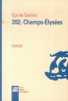 Couverture du livre « 202, Champs-Elysées » de Eca De Quieroz aux éditions La Difference