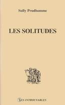 Couverture du livre « Les solitudes » de Sully Prudhomme aux éditions L'harmattan