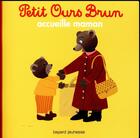 Couverture du livre « Petit Ours Brun accueille maman » de Daniele Bour et Claude Lebrun aux éditions Bayard Jeunesse