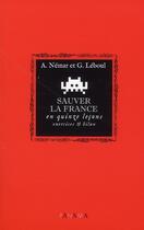 Couverture du livre « Sauver la France en 15 leçons ; exercices et bilan » de A Nemar et G Leboul aux éditions Panama