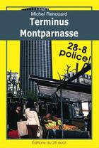 Couverture du livre « Terminus montparnasse » de Michel Renouard aux éditions Editions Jean-paul Gisserot