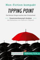 Couverture du livre « Tipping point. zusammenfassung & analyse des bestsellers von malcolm gladwell : die kleinen dinge machen den Unterschied » de  aux éditions 50minuten.de