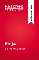 Couverture du livre « Brujas : de Mona Chollet » de Amandine Farges aux éditions Resumenexpress