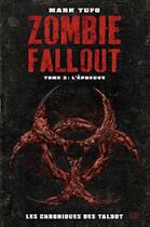 Couverture du livre « Zombies fallout t.2 ; l'épreuve » de Mark Tufo aux éditions Panini