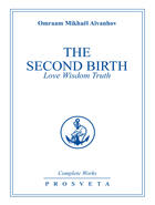 Couverture du livre « Complete works, the second birth, vol. 1 » de Aivanhov O. aux éditions Editions Prosveta