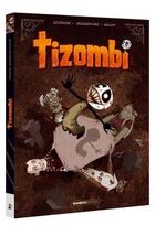 Couverture du livre « Tizombi : coffret t.1 et t.2 » de Christophe Cazenove et William et Elodie Jacquemoire aux éditions Bamboo