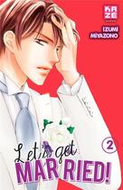 Couverture du livre « Let's get married ! t.2 » de Izumi Miyazono aux éditions Crunchyroll