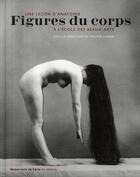 Couverture du livre « Figures du corps ; une leçon d'anatomie à l'école des beaux-arts » de Comar Philippe (Sous aux éditions Ensba