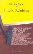 Couverture du livre « Intello academy » de Corinne Maier aux éditions Michalon