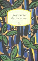 Couverture du livre « Pays sans chapeau » de Dany Laferriere aux éditions Rocher