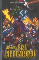 Couverture du livre « X-Men - l'ère de l'apocalypse t.1 » de Mark Waid et Scott Lobdell et Joe Madureira et Salvador Larroca aux éditions Panini