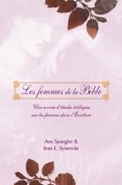 Couverture du livre « Les femmes de la Bible » de Anne Spangler et Jean E. Syswerda aux éditions Vida