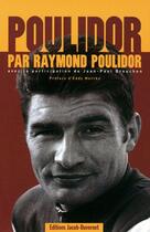 Couverture du livre « Poulidor par raymond poulidor » de Poulidor/Brouchon aux éditions Jacob-duvernet