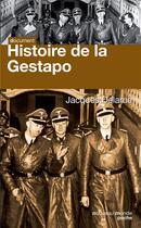 Couverture du livre « Histoire de la Gestapo » de Jacques Delarue aux éditions Nouveau Monde