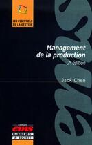 Couverture du livre « Management de la production » de Jack Chen aux éditions Editions Ems