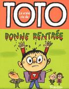 Couverture du livre « Bonne rentrée, Toto ! » de Serge Bloch et Marie-Agnes Gaudrat aux éditions Tourbillon