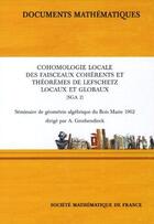 Couverture du livre « Cohomologie locale faisceaux » de Grothendieck A. aux éditions Edp Sciences