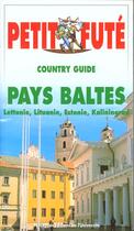 Couverture du livre « Pays baltes, lettonie, lituanie, estonie, kaliningrad 1999 le petit fute (editio » de Collectif Petit Fute aux éditions Le Petit Fute