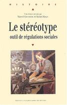 Couverture du livre « Le Stéréotype : Outil de régulations sociales » de Pur aux éditions Pu De Rennes