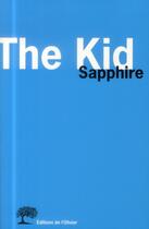 Couverture du livre « The kid » de Sapphire aux éditions Editions De L'olivier