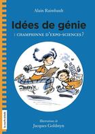 Couverture du livre « Idees de genie v 01 championne d'expo-sciences ? » de Alain Raimbault aux éditions La Courte Echelle