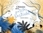 Couverture du livre « L'histoire de la petite bestiole » de Caroline Mérola aux éditions Les Editions De La Courte Echelle