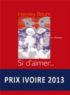 Couverture du livre « Si d'aimer » de Hemley Boum aux éditions La Cheminante