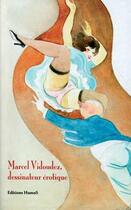 Couverture du livre « Marcel Vidoudez ; dessinateur érotique » de  aux éditions Humus