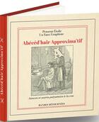 Couverture du livre « Abécéd'hair approxima'tif » de Penseur Etoile aux éditions Bandes Detournees